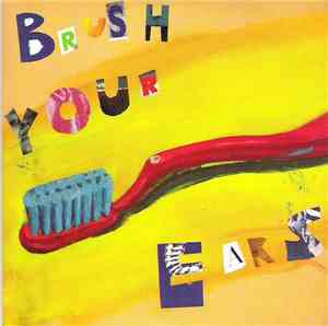 Various - Brush Your Ears