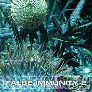 Various - False Immunity Vol. 2
