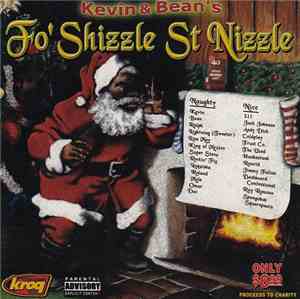 Various, Kevin & Bean - Kevin & Bean's Fo' Shizzle St. Nizzle