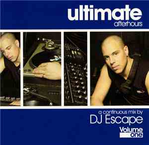 Various - Ultimate Afterhours Vol. 1 ● DJ Escape