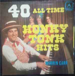 Warren Carr  - 40 All Time Honky Tonk Hits