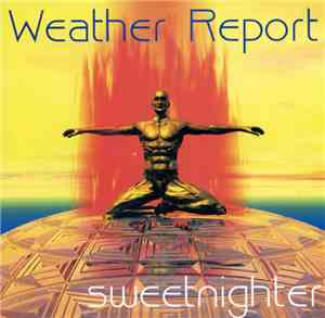 Weather Report - Sweetnighter