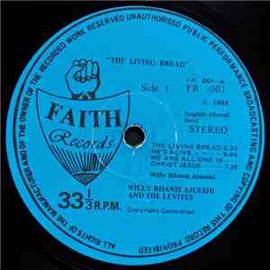 Willy Rhanis Ajuetshi & The Levites - The Living Bread
