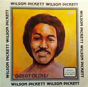 Wilson Pickett - Great Oldies