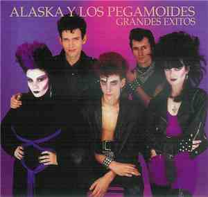 Alaska Y Los Pegamoides - Grandes Exitos