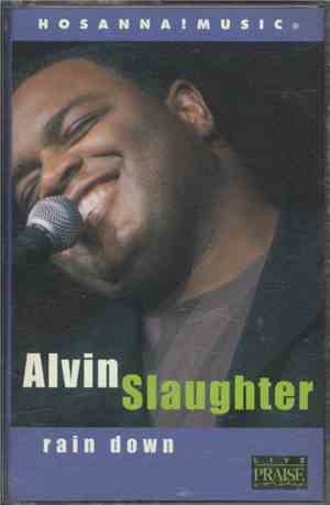 Alvin Slaughter - Rain Down