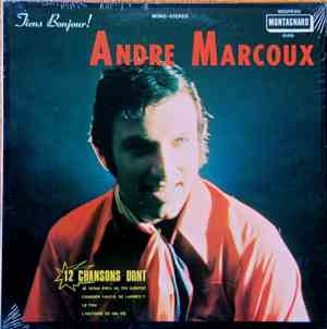 Andre Marcoux - Tiens Bonjour
