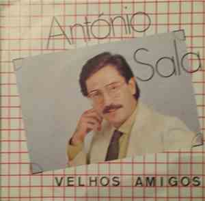 António Sala - Velhos Amigos