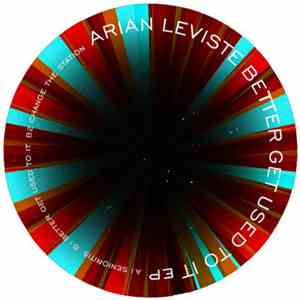 Arian Leviste - Better Get Used To It EP
