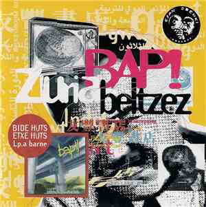BAP!! - Zuria Beltzez + ...Bidehuts Eta Etxehuts