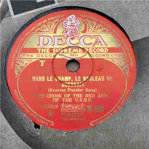Choir Of The Red Army Of The U.S.S.R. - Dans Le Champ, Le Bouleau Se Dressa ...