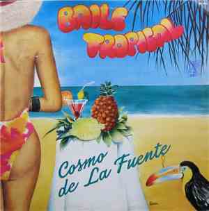 Cosmo De La Fuente - Baile Tropical