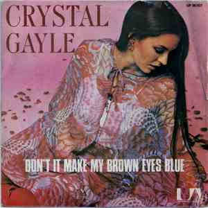 Crystal Gayle - Don't It Make My Brown Eyes Blue