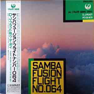D.J. Pratt, Pé De Boi - Samba Fusion Flight No. 064
