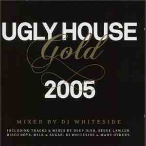 DJ Whiteside - Ugly House Gold 2005