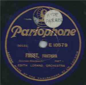 Edith Lorand Orchestra - Faust. Fantasia