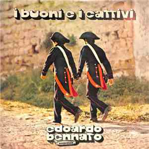 Edoardo Bennato - I Buoni E I Cattivi