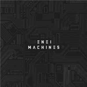 Enei - Machines
