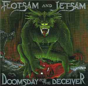 Flotsam And Jetsam - Doomsday For The Deceiver