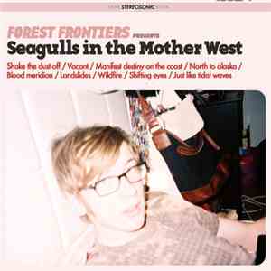 Forest Frontiers - Seagulls In The Mother West