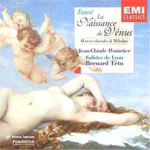 Gabriel Fauré, Jean-Claude Pennetier - Fauré - La Naissance de Vénus - Oeuv ...