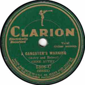 Gene Autry - A Gangster's Warning / That's How I Got My Start