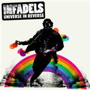 Infadels - Universe In Reverse