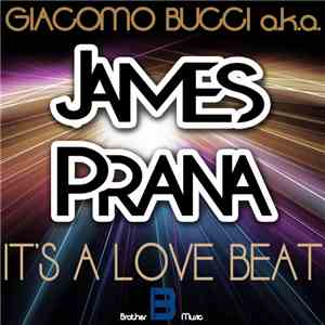 James Prana - It's A Love Beat