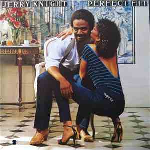 Jerry Knight - Perfect Fit