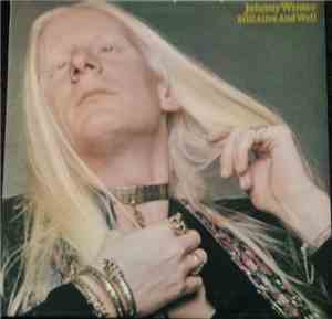 Johnny Winter - Still Alive And Well