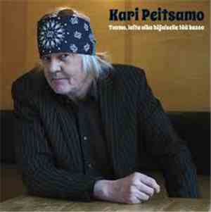 Kari Peitsamo - Tuomo, Laita Aika Hiljaiselle Tää Kazoo