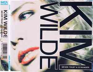 Kim Wilde - Never Trust A Stranger