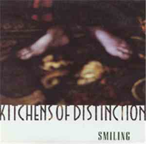 Kitchens Of Distinction - Smiling