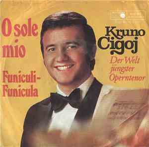 Kruno Cigoj - O Solo Mio