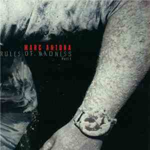Marc Antona - Rules Of Madness Part 1