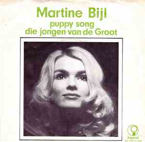 Martine Bijl - Puppy Song / Die Jongen Van De Groot