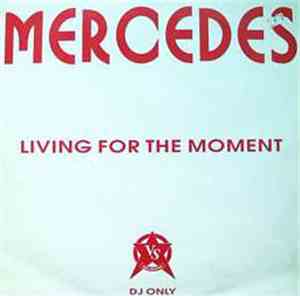 Mercedes - Living For The Moment