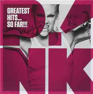 P!NK - Greatest Hits... So Far!!!