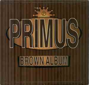 Primus - Brown Album
