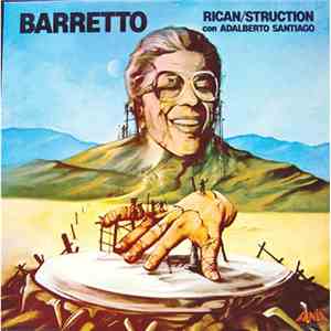 Ray Barretto Con Adalberto Santiago - Rican/Struction
