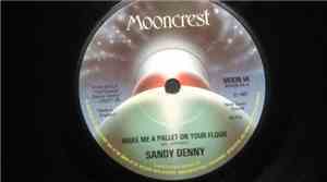 Sandy Denny - Make Me A Pallet On Your Floor
