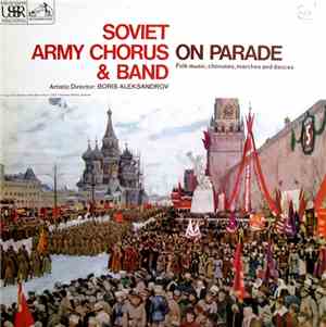 Soviet Army Chorus & Band, Boris Alexandrov - On Parade