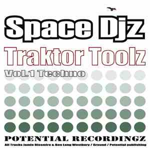 Space DJz - Traktor Toolz Vol.1. Techno
