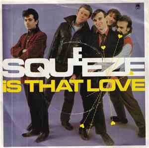 Squeeze  - Is That Love