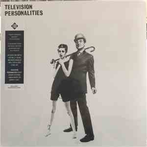 Television Personalities - ...And Don't The Kids Just Love It