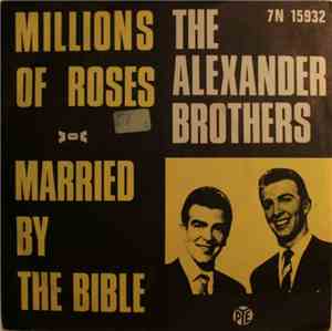 The Alexander Brothers - Millions Of Roses