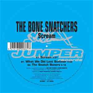The Bone Snatchers - Scream