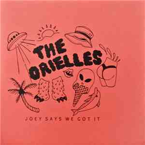 The Orielles - Joey Says We Got It