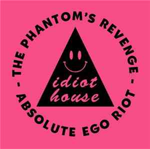 The Phantom's Revenge - Absolute Ego Riot