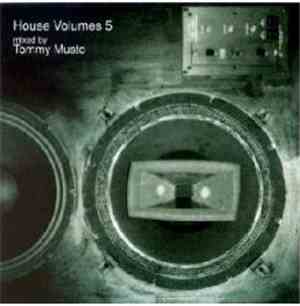 Tommy Musto - House Volumes 5